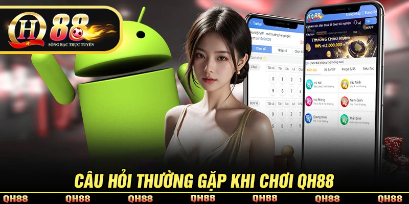 Tải App QH88 - Cài Đặt Ứng Dụng QH88 Đỉnh Cao, Dễ Dàng