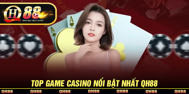 Casino QH88 - Sòng Bài Trực Tuyến Đẳng Cấp Hàng Đầu Châu Á