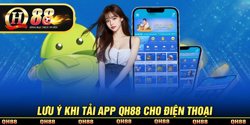 Tải App QH88 - Cài Đặt Ứng Dụng QH88 Đỉnh Cao, Dễ Dàng