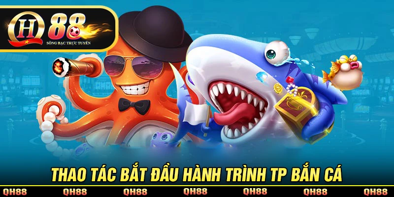 TP Bắn Cá - Đỉnh Cao Game Đổi Thưởng 