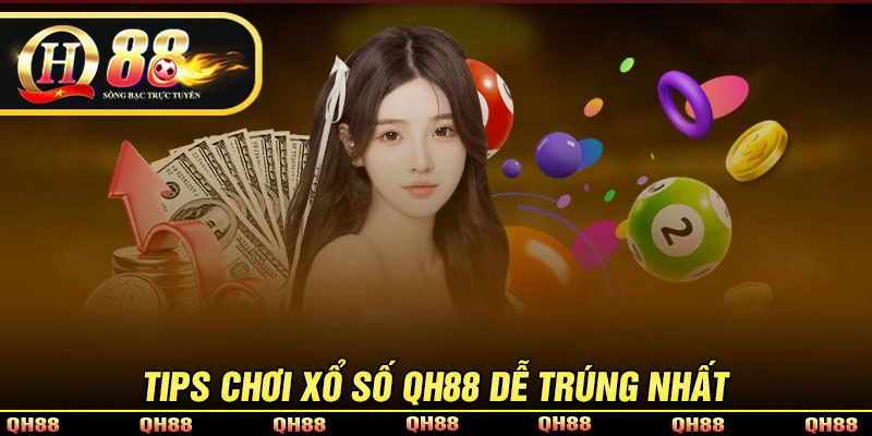 Xổ Số QH88 - Sân Chơi Lô Đề Trực Tuyến Xanh Chín, Uy Tín