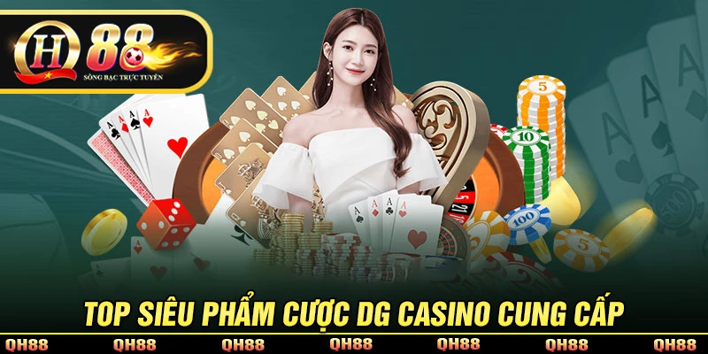 DG Casino - Sân Chơi Trực Tuyến Đẳng Cấp #1 Việt Nam
