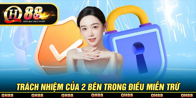 Miễn Trừ Trách Nhiệm - Nắm Rõ Chính Sách Phạm Vi Cá Cược